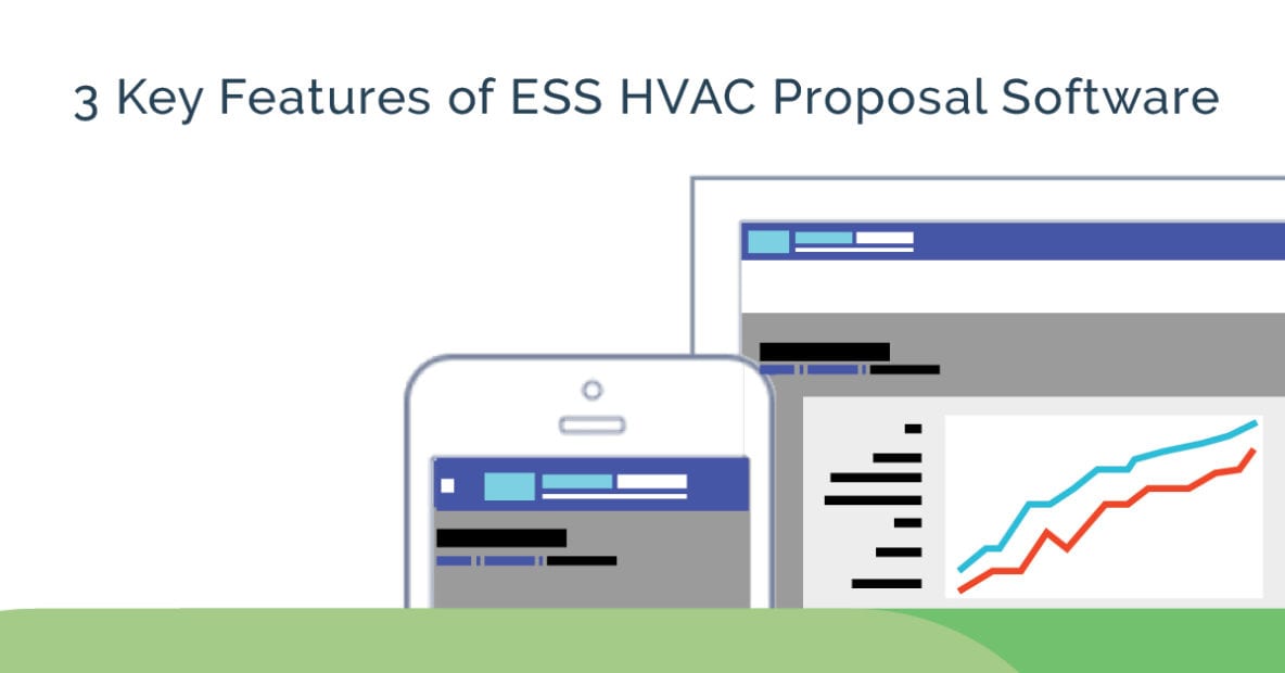 3 Key Features of ESS HVAC Proposal Software Enterprise Selling Solutions